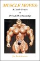 Muscle Moves: A Crash-Course in Powerful Cardmanship by Jon Racherbaumer